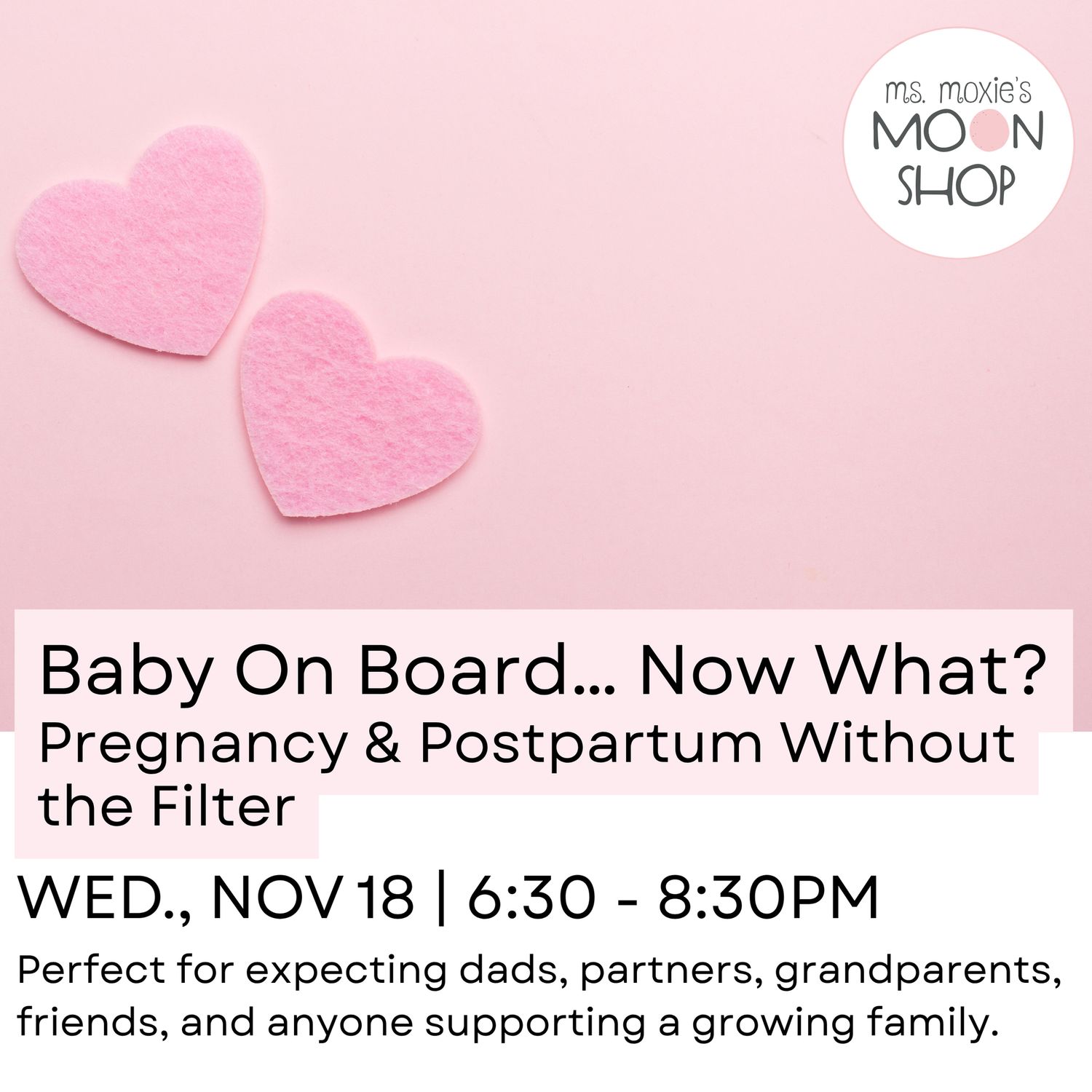 Baby On Board… Now What? Pregnancy &amp; Postpartum Without the Filter - November 18th