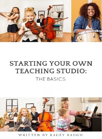 Starting Your Own Teaching Studio: The Basics Book and Workbook