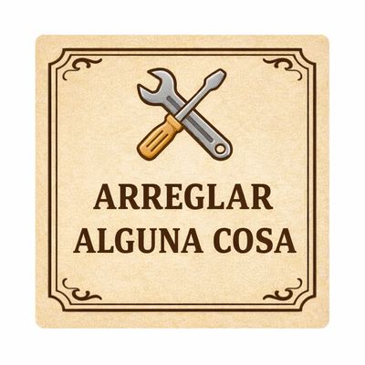 ARREGLAR ALGUNA COSA