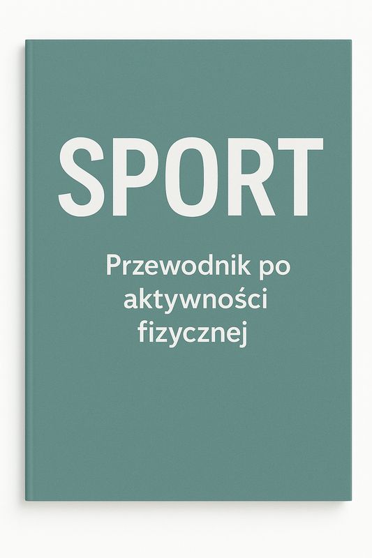 Sport – Podstawy, techniki i strategie aktywności fizycznej