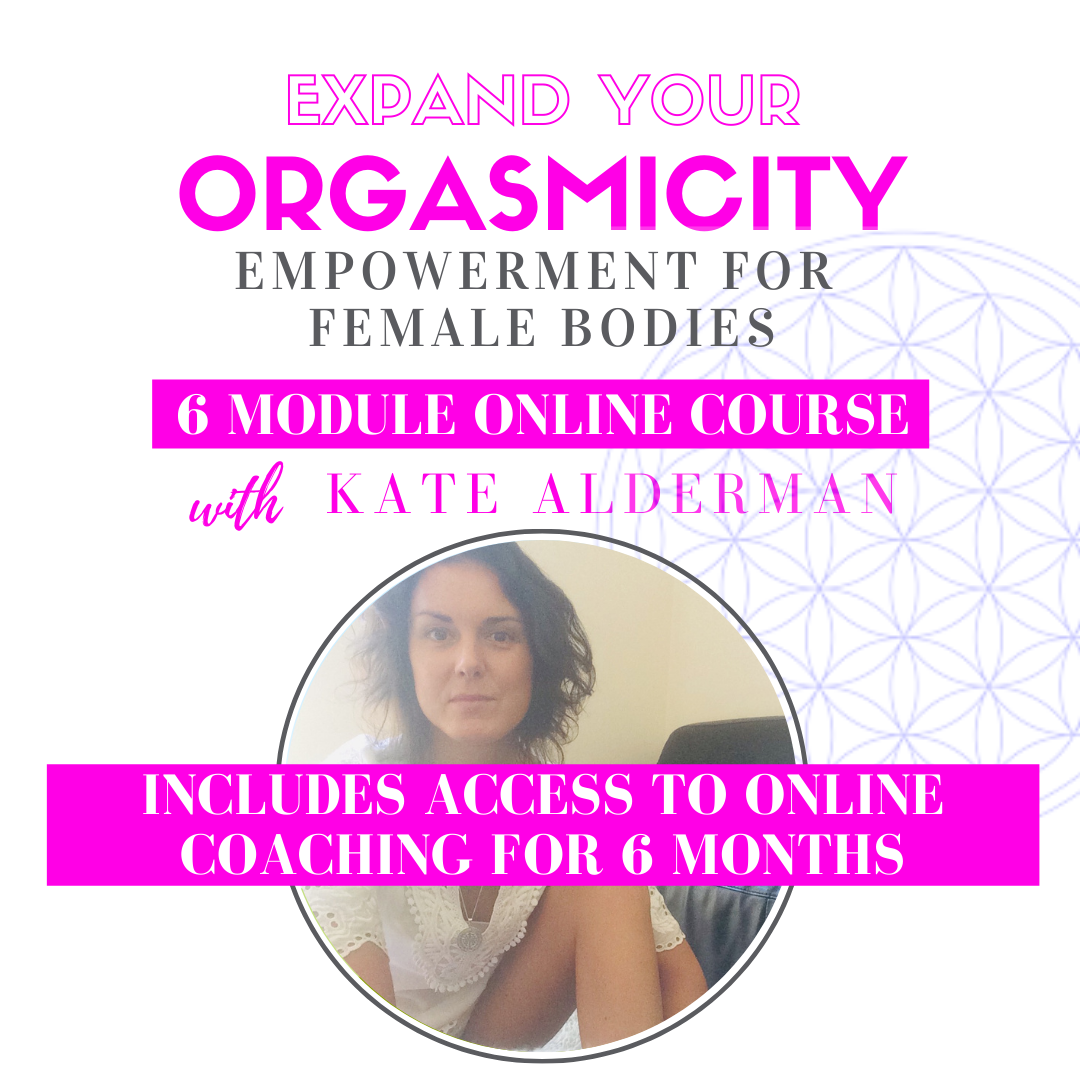 Expand Your Orgasmicity - Empowerment For Female Bodies + Access to Online Coaching for 6 Months