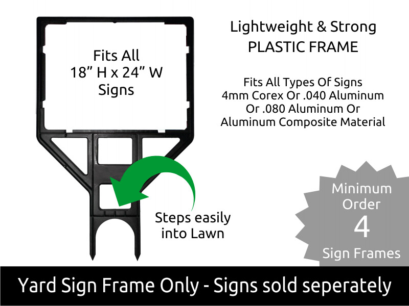 Lightweight - Strong Plastic Yard Frame for 18" H x 24" W Signs
