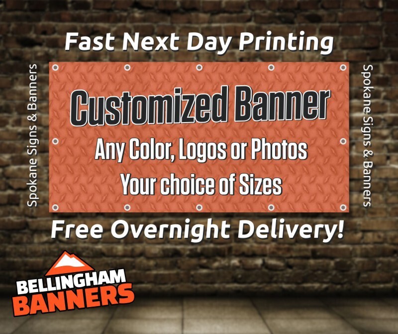 Bellingham Banners - Custom Outdoor Vinyl Banners - Next Day Printing - Free Overnight Shipping
