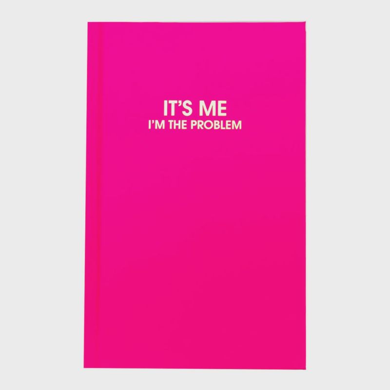 Journal | It&#39;s Me. I&#39;m The Problem