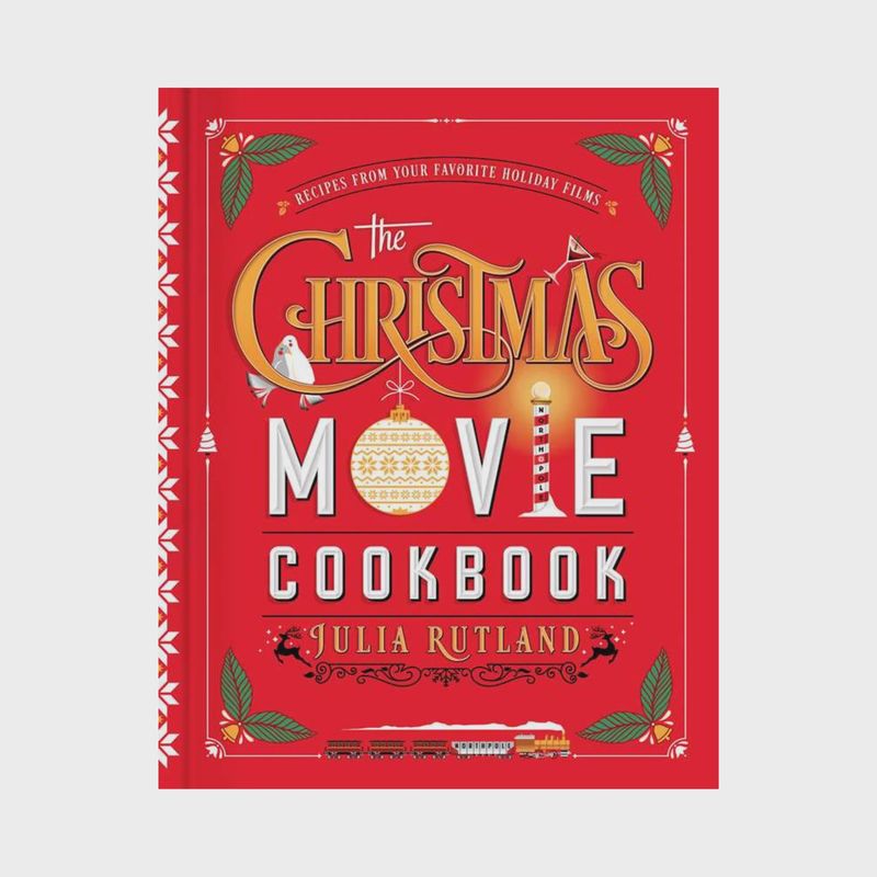 Christmas Movie Cookbook by Julia Rutland | Hardcover