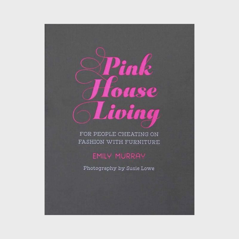 Pink House Living by Emily Murray | Hardcover