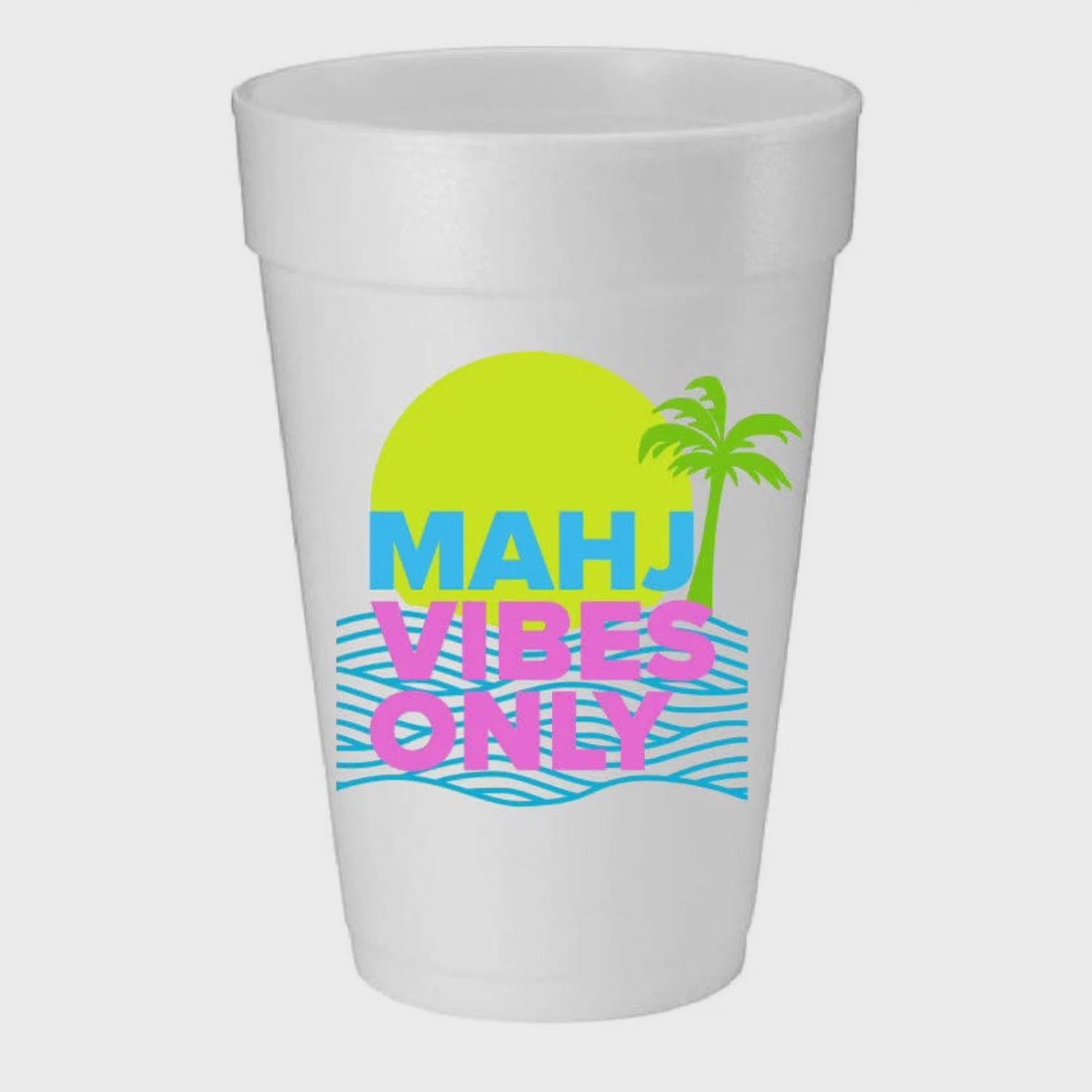 &quot;Mahj Vibes Only&quot; Foam Cups