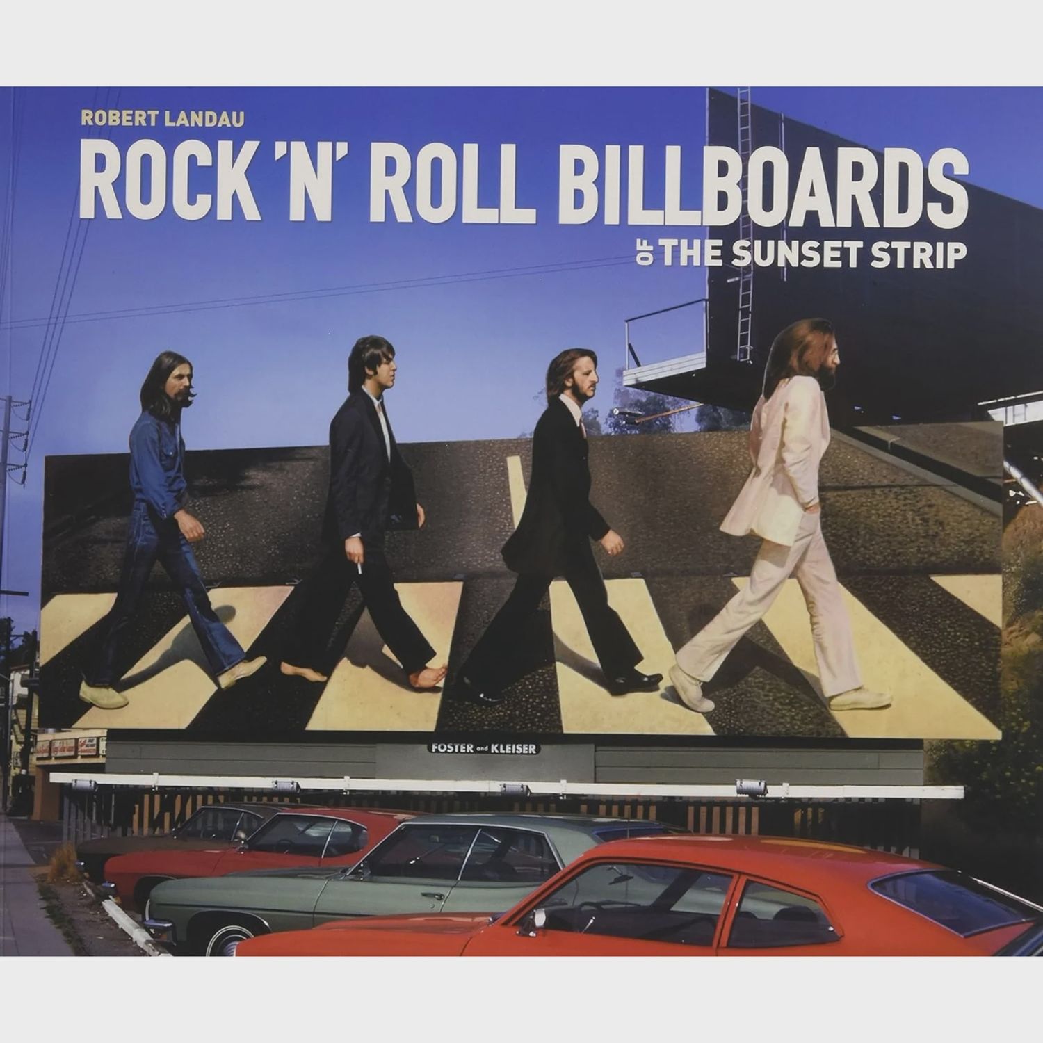 Rock&#39;n &amp; Roll Billboards of the Sunset Strip