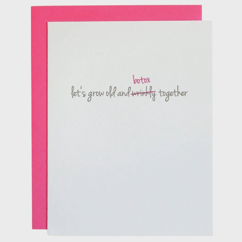 Grow Old &amp; Botox Birthday Card