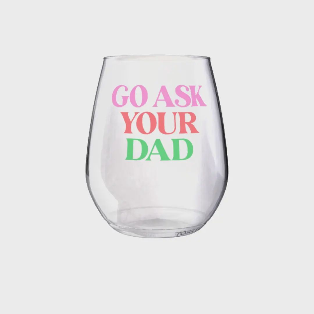 Shatterproof Wine Glass | Ask Your Dad