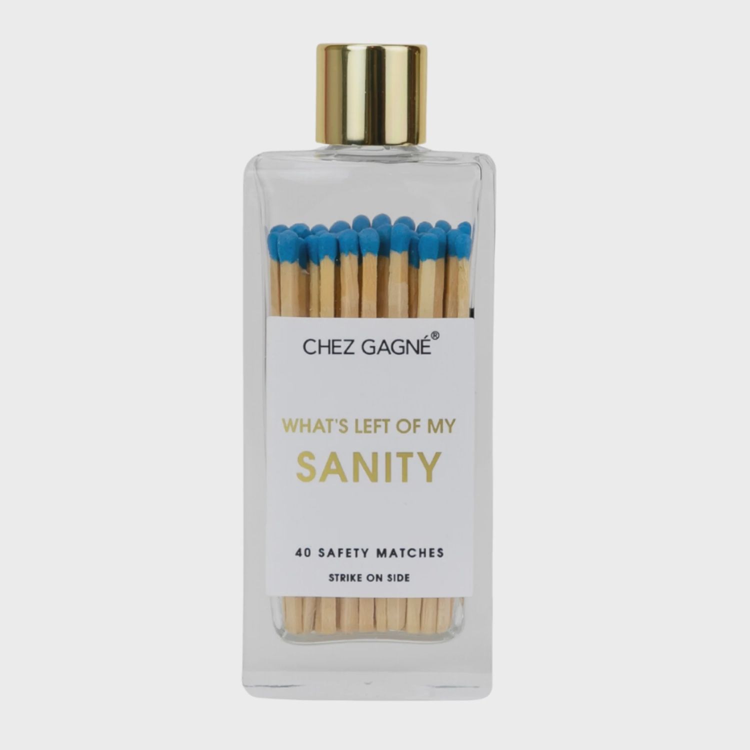 Left of My Sanity Matches