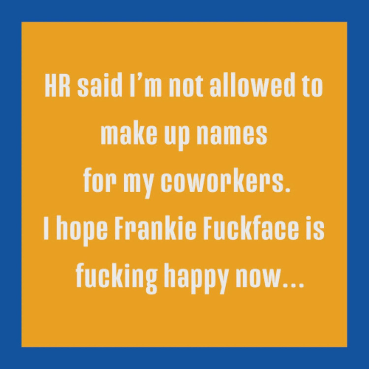 HR Said Greeting Card