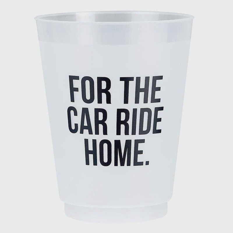For The Car Ride Home Cups