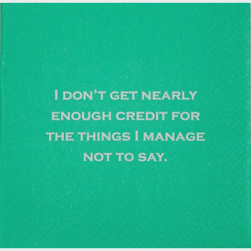 I Don't Get Nearly Enough Credit Cocktail Napkins