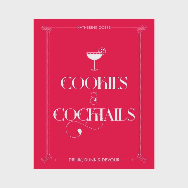 Cookies &amp; Cocktails by Katherine Cobbs
