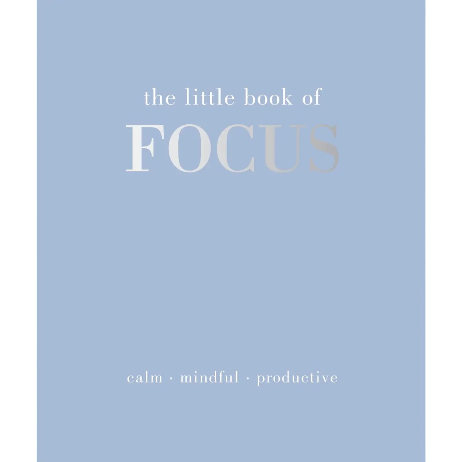 The Little Book of Focus