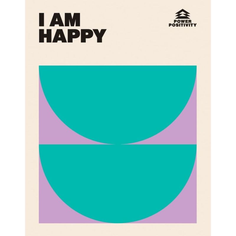 I AM HAPPY
