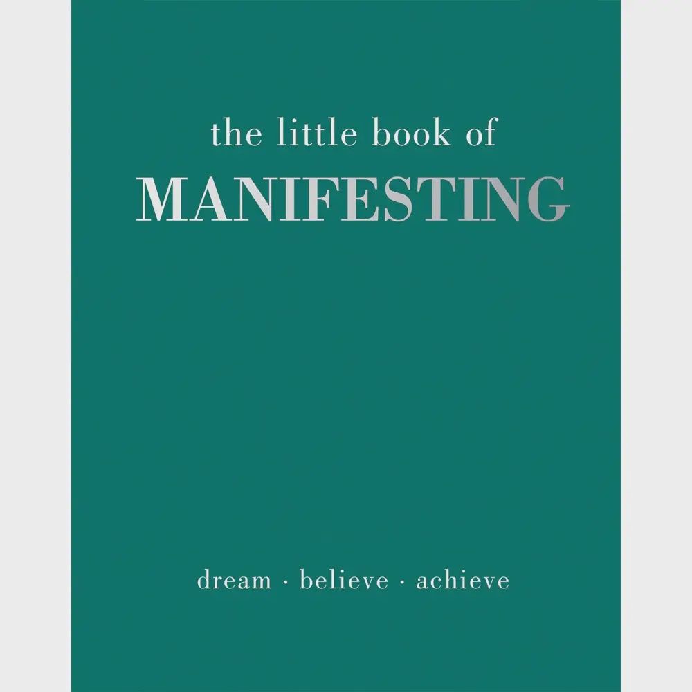The Little Book of Manifesting