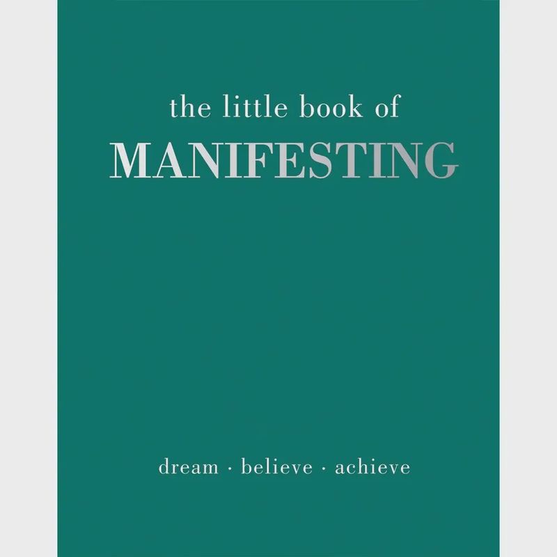 The Little Book of Manifesting