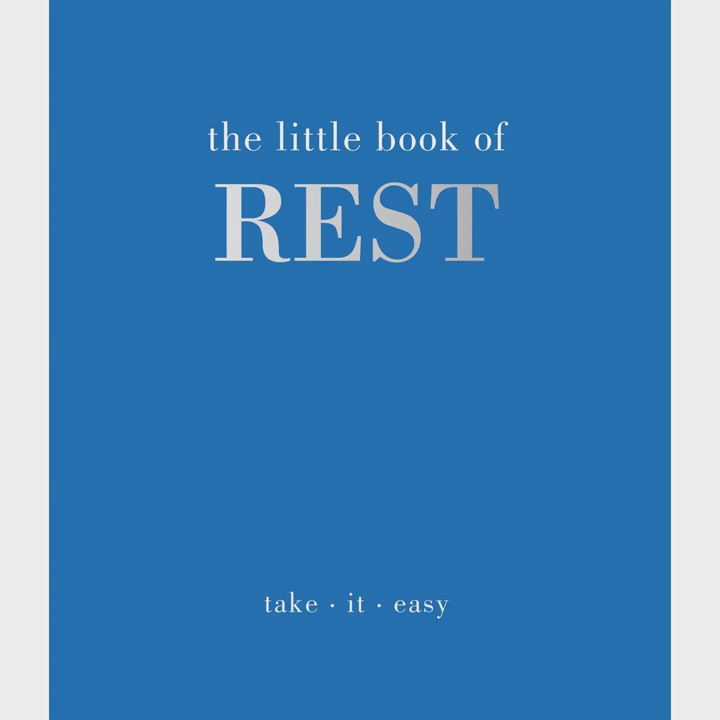 The Little Book of Rest