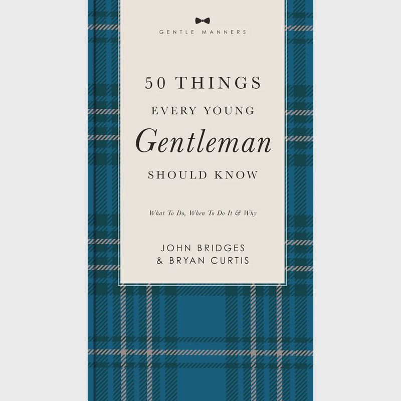 50 Things Every Young Gentleman Should Know