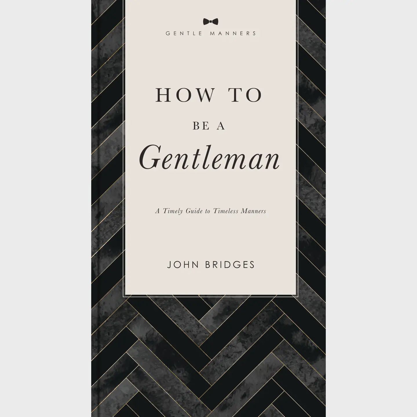 How To Be A Gentleman
