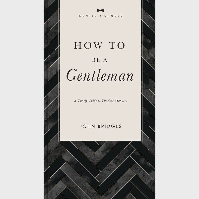 How To Be A Gentleman