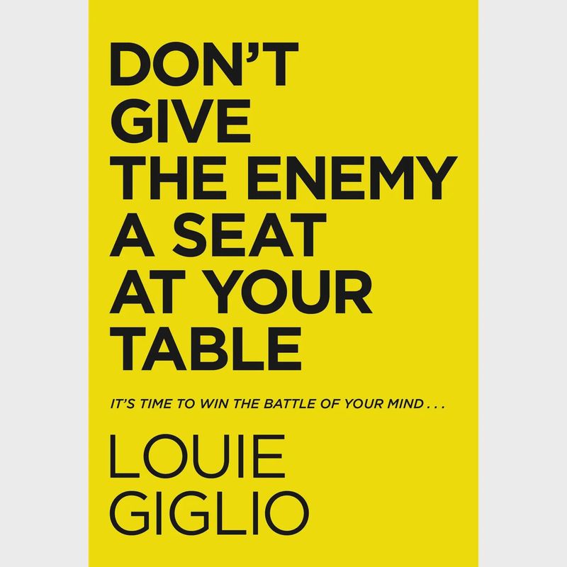 Don't Give the Enemy A Seat At Your Table