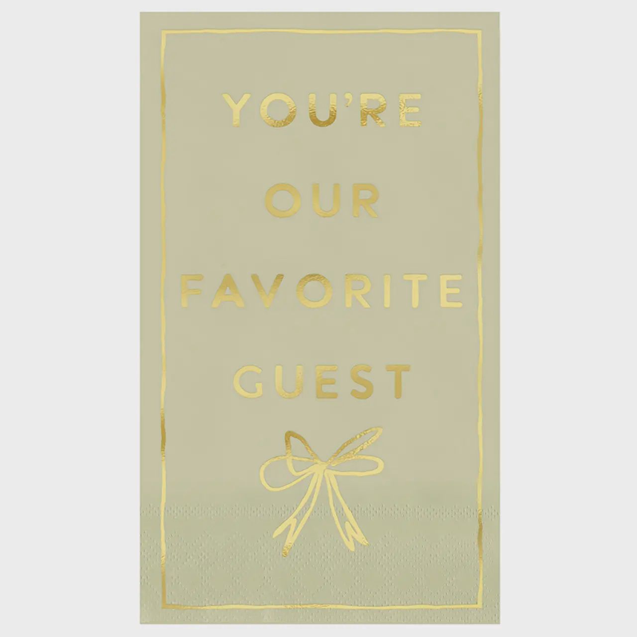 Paper Guest Napkins - You're Our Favorite Guest