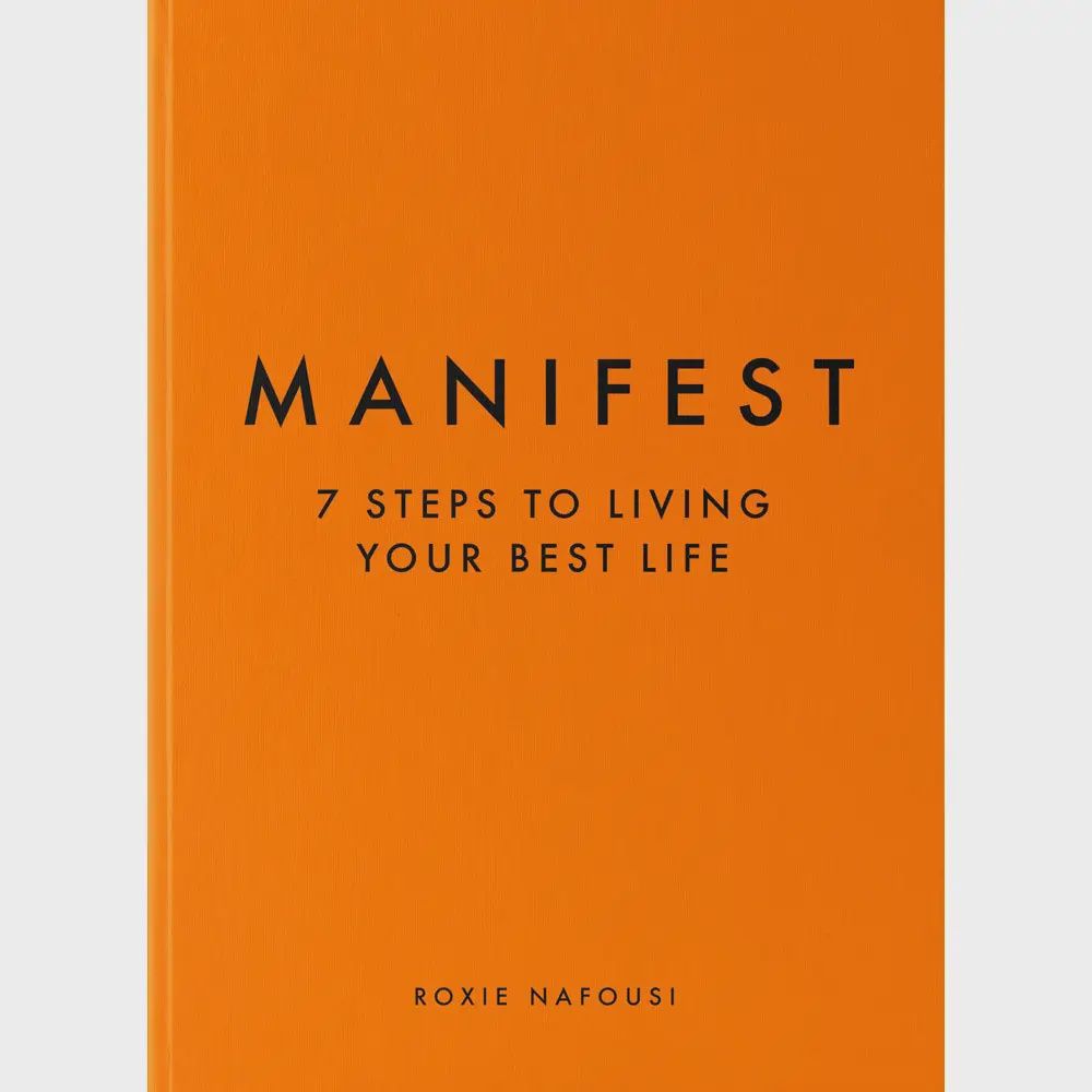 Manifest: 7 Steps To Living Your Best Life
