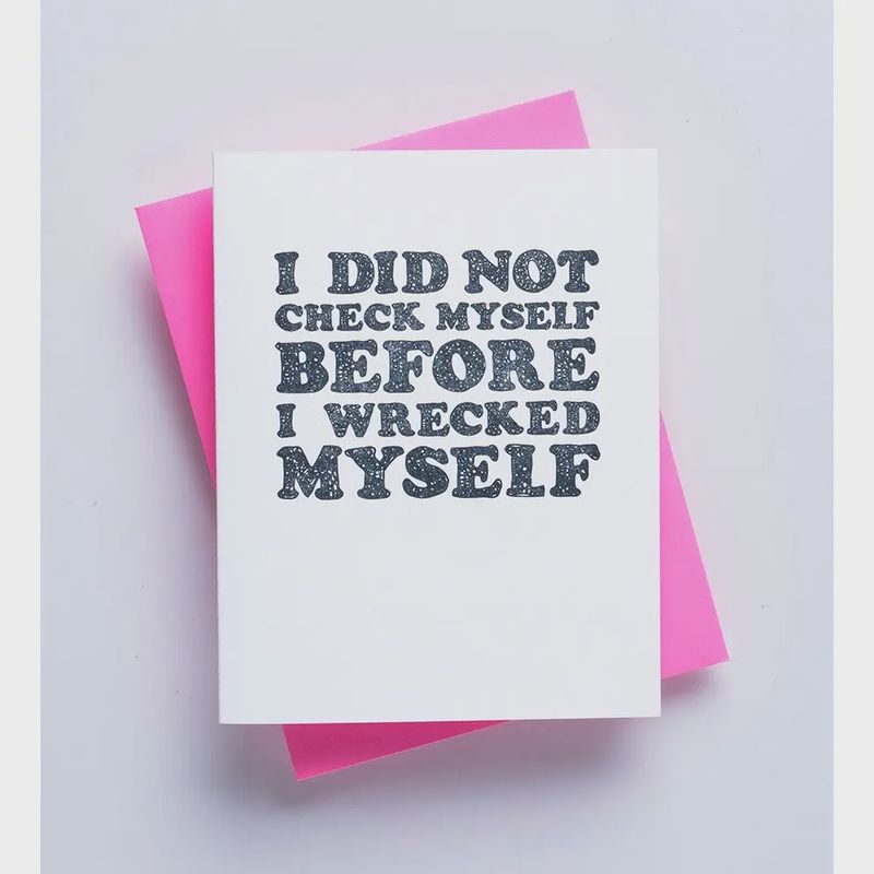 Check Myself Before Greeting Card
