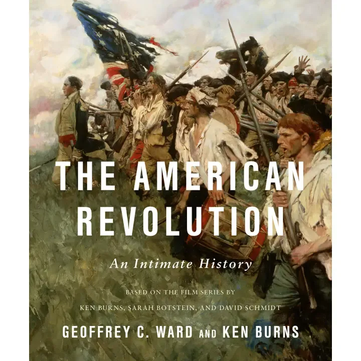 The American Revolution: An Intimate History
