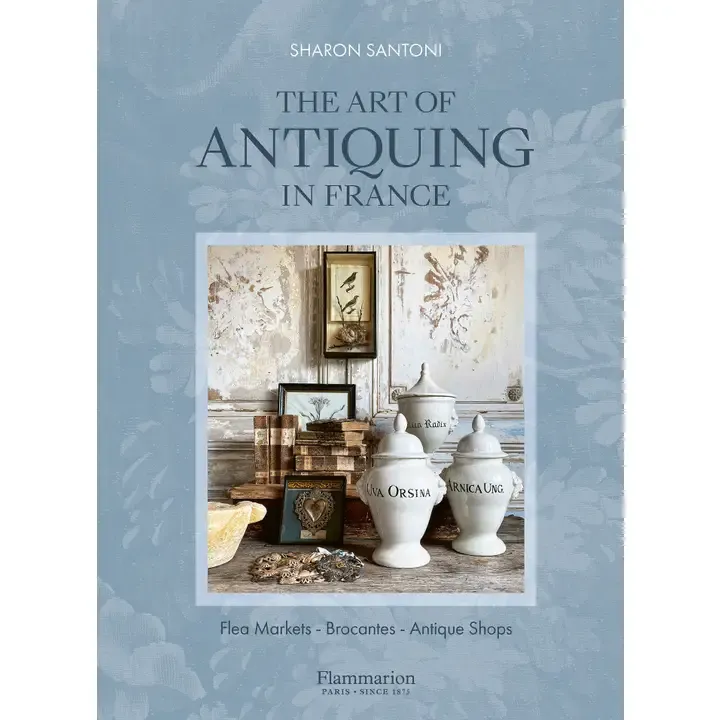 The Art of Antiquing in France