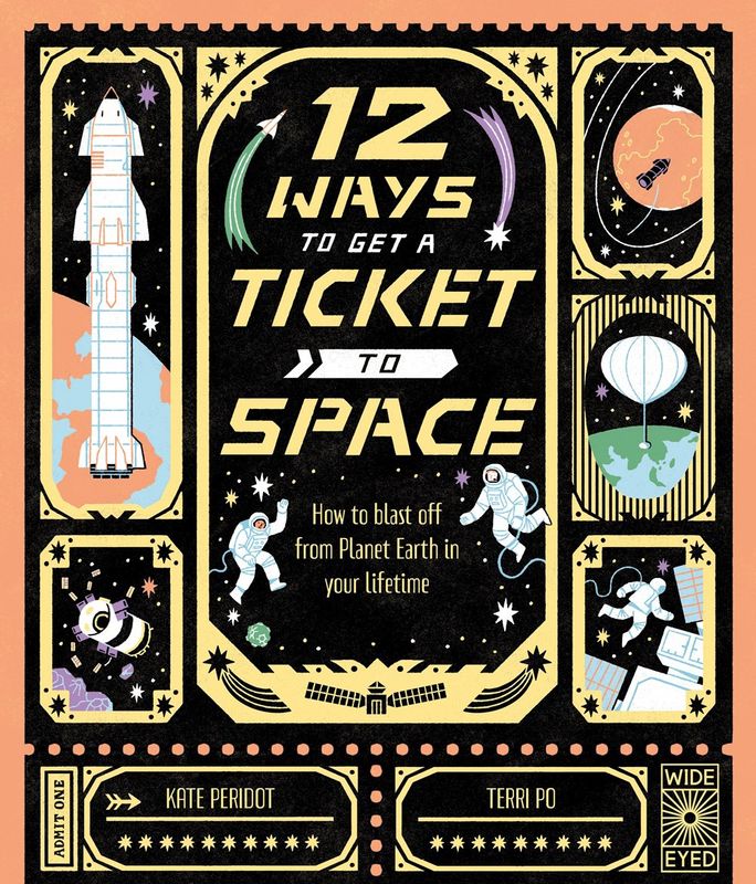 12 Ways to Get a Ticket to Space 12 Ways to Get a Ticket to Space