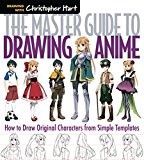 Master Guide to Drawing Anime: How to Draw Original Characters from Simple Templates - A How to Draw Anime / Manga Step by Step Book Series