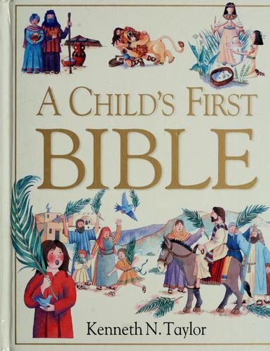 A Child&#39;s First Bible