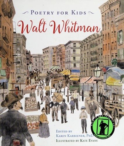 Poetry for Kids: Walt Whitman