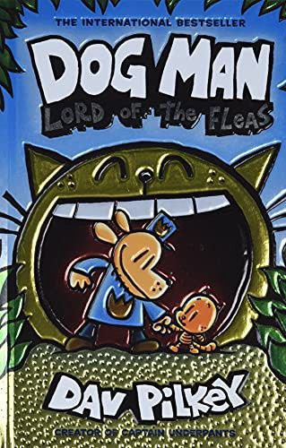 Dog Man: Lord of the Fleas: A Graphic Novel (Dog Man #5): From the Creator of Captain Underpants: Volume 5