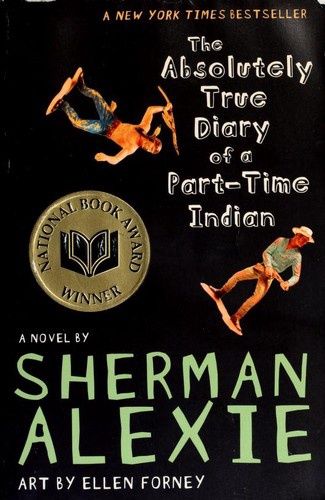 The Absolutely True Diary of a Part-Time Indian (National Book Award Winner)