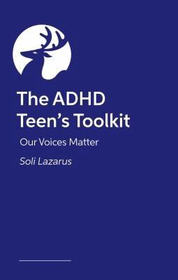 The ADHD Teen Survival Guide: Your Launchpad to an Amazing Life
