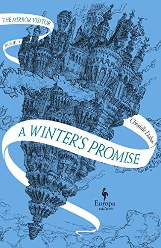 A Winter&#39;s Promise: Book One of the Mirror Visitor Quartet