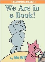We Are in a Book!-An Elephant and Piggie Book
