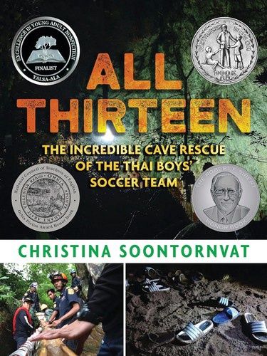 All Thirteen: The Incredible Cave Rescue of the Thai Boys&#39; Soccer Team