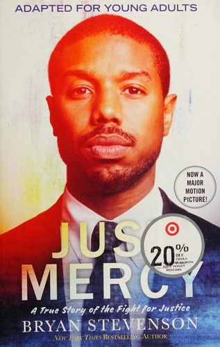 Just Mercy (Movie Tie-In Edition, Adapted for Young Adults): A True Story of the Fight for Justice
