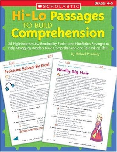 Hi-Lo Passages to Build Comprehension: Grades 5?6: 25 High-Interest/Low Readability Fiction and Nonfiction Passages to Help Struggling Readers Build C