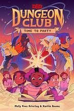 Dungeons &amp; Dragons: Dungeon Club: Time to Party