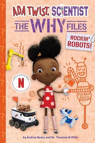 Rockin&#39; Robots! (ADA Twist, Scientist: The Why Files #5)