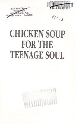 Chicken Soup for the Teenage Soul: Stories of Life, Love and Learning