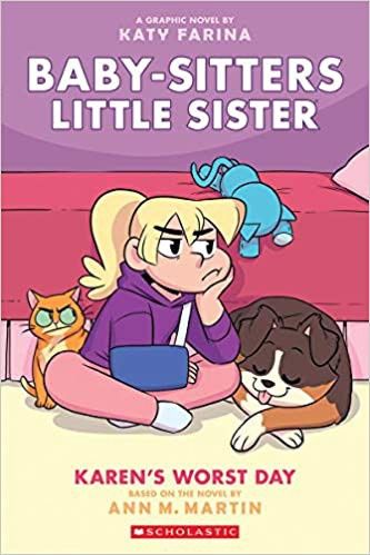 Karen&#39;s Worst Day: A Graphic Novel (Baby-Sitters Little Sister #3): Volume 3 (Adapted)