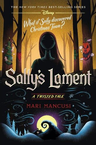 Sally&#39;s Lament: A Twisted Tale